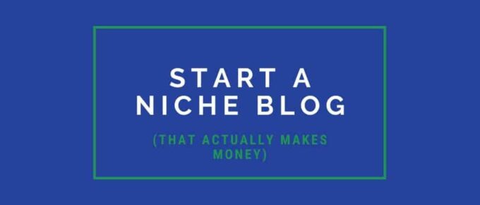 Start a Niche Blog
